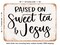 DECORATIVE METAL SIGN - Sweet Tea and Jesus - Vintage Rusty Look